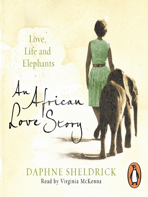 Title details for An African Love Story by Daphne Sheldrick - Available